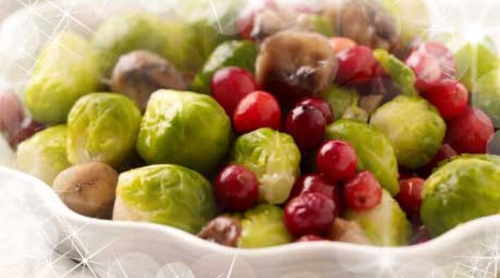 Brussels Sprouts with Caramelised Chestnuts & Cranberries